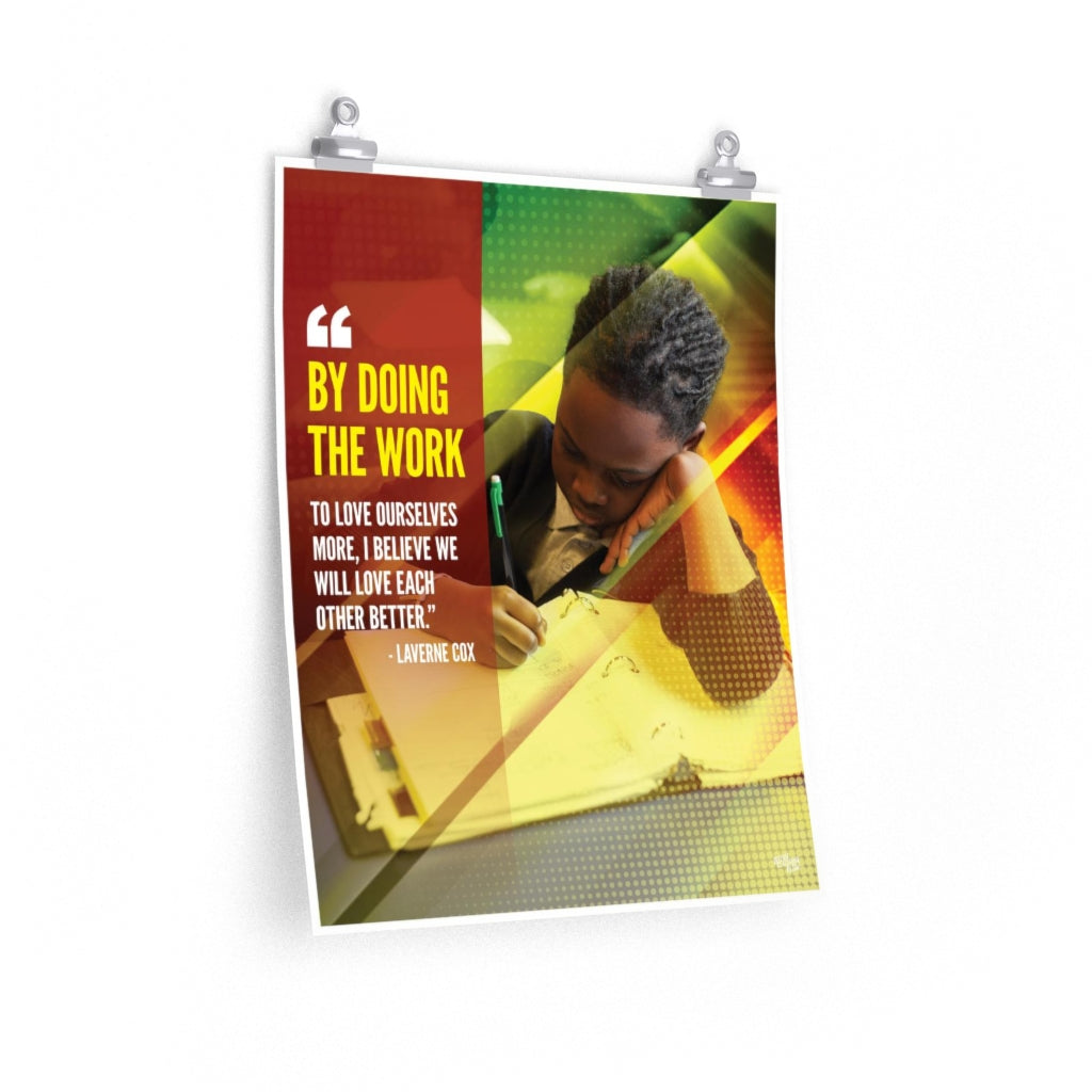 "By Doing the Work"